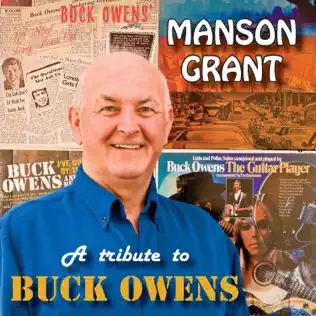 A Tribute To Buck Owens - Manson Grant. CD album record.